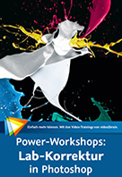 Power -Workshops: Lab-Korrektur in Photoshop